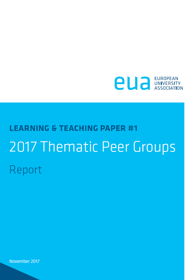 EUA’s Learning and Teaching Initiative: Report from the 2017 Thematic Peer Groups