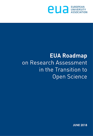 EUA Roadmap on Research Assessment in the Transition to Open Science